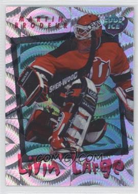 1995-96 Collector's Edge Ice - Livin' Large #L11 - Martin Brodeur