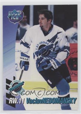 1995-96 Collector's Edge Ice Las Vegas Thunder - [Base] #_VANE - Vaclav Nedomansky