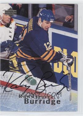 1995-96 Upper Deck Be a Player - [Base] - Autographs #S114 - Randy Burridge