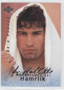 1995-96 Upper Deck Be a Player - [Base] - Autographs #S133 - Roman Hamrlik