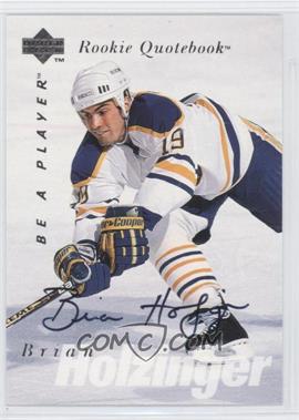 1995-96 Upper Deck Be a Player - [Base] - Autographs #S161 - Brian Holzinger