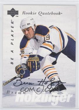 1995-96 Upper Deck Be a Player - [Base] - Autographs #S161 - Brian Holzinger