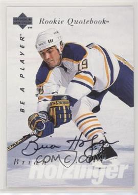 1995-96 Upper Deck Be a Player - [Base] - Autographs #S161 - Brian Holzinger