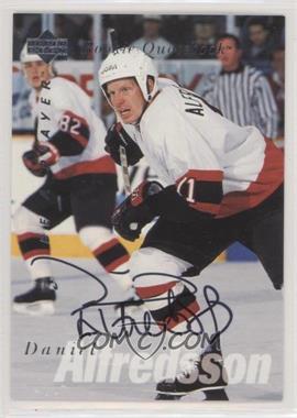 1995-96 Upper Deck Be a Player - [Base] - Autographs #S171 - Daniel Alfredsson