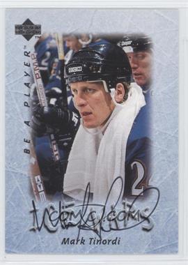 1995-96 Upper Deck Be a Player - [Base] - Autographs #S220 - Mark Tinordi