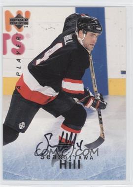 1995-96 Upper Deck Be a Player - [Base] - Autographs #S74 - Sean Hill