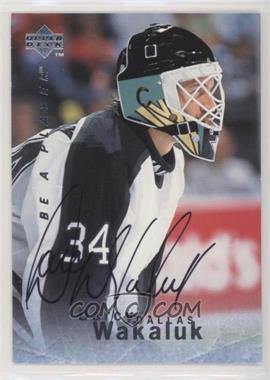 1995-96 Upper Deck Be a Player - [Base] - Autographs #S90 - Darcy Wakaluk