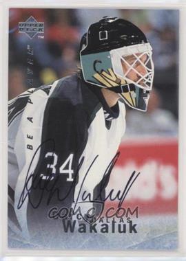 1995-96 Upper Deck Be a Player - [Base] - Autographs #S90 - Darcy Wakaluk