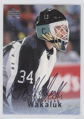 1995-96 Upper Deck Be a Player - [Base] - Autographs #S90 - Darcy Wakaluk