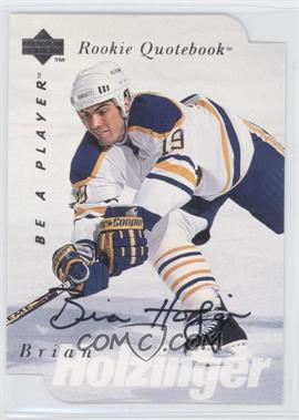 1995-96 Upper Deck Be a Player - [Base] - Die-Cut Autographs #S161 - Brian Holzinger