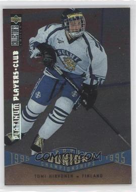 1995-96 Upper Deck Collector's Choice - [Base] - Platinum Player's Club #338 - European Junior Championships - Tomi Hirvonen