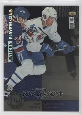 1995-96 Upper Deck Collector's Choice - [Base] - Platinum Player's Club #391 - Hardware Heroes - Peter Forsberg
