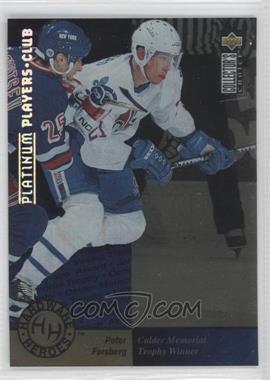 1995-96 Upper Deck Collector's Choice - [Base] - Platinum Player's Club #391 - Hardware Heroes - Peter Forsberg