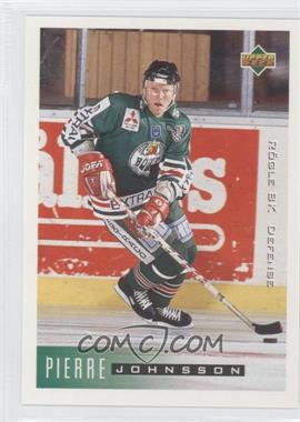 1995-96 Upper Deck Swedish - [Base] #172 - Pierre Johnsson