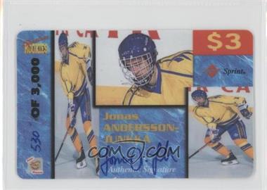 1995 Signature Rookies Auto-Phonex - Calling Card $3 - Signatures #3 - Jonas Andersson-Junkka /3000