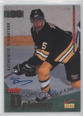 1995 Signature Rookies Draft 96 Autographs - [Base] #7 - Andy Delmore /4500