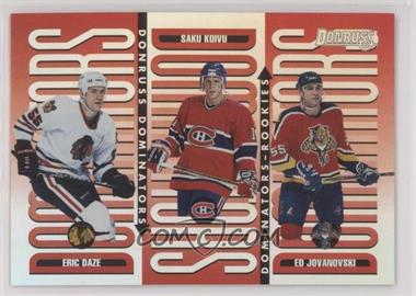 1996-97 Donruss - Dominators #10 - Eric Daze, Saku Koivu, Ed Jovanovski /5000