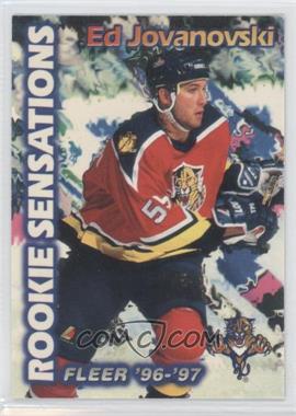 1996-97 Fleer - Rookie Sensations #6 - Ed Jovanovski