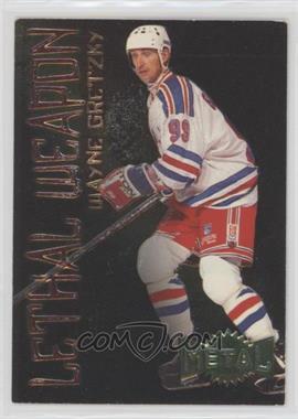 1996-97 Fleer Metal Universe - Lethal Weapon #6 - Wayne Gretzky [EX to NM]