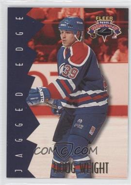 1996-97 Fleer NHL Picks - Jagged Edge #4 - Doug Weight