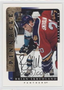 1996-97 Pinnacle Be A Player - [Base] - Autographs #205 - Brian Skrudland