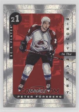 1996-97 Pinnacle Be A Player - Biscuit in the Basket #5 - Peter Forsberg