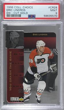 1996-97 Upper Deck Collector's Choice - You Crash the Game - Prizes Gold #CR28 - Eric Lindros [PSA 9 MINT]