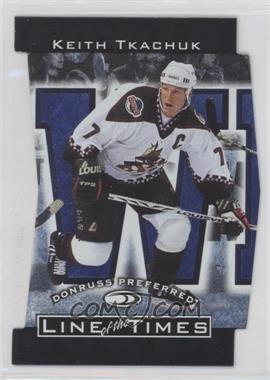 1997-98 Donruss Preferred - Line of the Times #3-B - Keith Tkachuk /2500