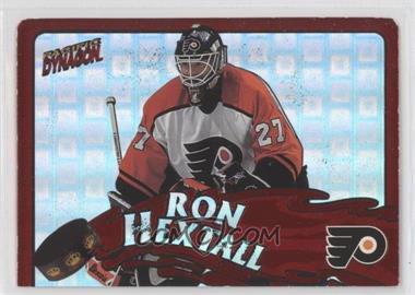 1997-98 Pacific Dynagon - Stonewallers #15 - Ron Hextall [EX to NM]