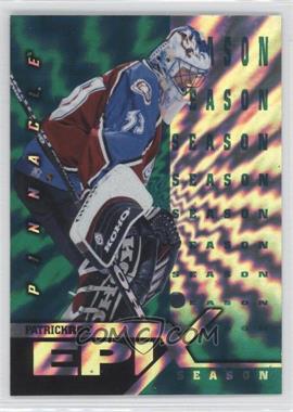 1997-98 Pinnacle - Epix - Emerald Season #E7 - Patrick Roy