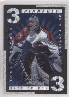 1997-98 Pinnacle Be A Player - Take A Number #TN4 - Patrick Roy [EX to NM]