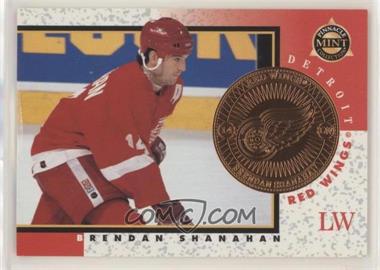 1997-98 Pinnacle Mint Collection - [Base] - Promo #6 - Brendan Shanahan [Poor to Fair]