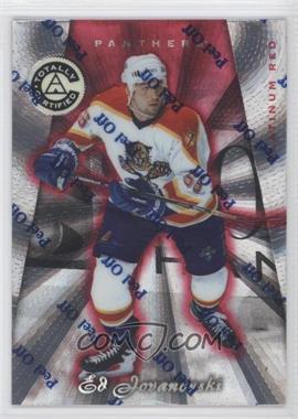 1997-98 Pinnacle Totally Certified - [Base] - Platinum Red #48 - Ed Jovanovski /6199