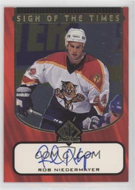 1997-98 SP Authentic - Sign of the Times #RN - Rob Niedermayer