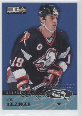 1997-98 Upper Deck Collector's Choice - Starquest #SQ14 - 1 Star - Brian Holzinger