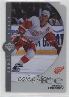 1997-98 Upper Deck Ice - Lethal Lines #L6-C - Sergei Fedorov