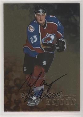 1998-99 In the Game Be A Player - [Base] - Gold Autographs #187 - Milan Hejduk