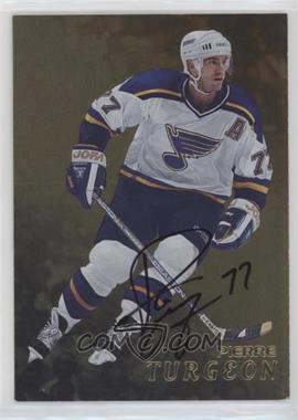 1998-99 In the Game Be A Player - [Base] - Gold Autographs #275 - Pierre Turgeon