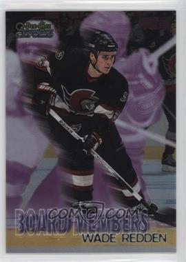 1998-99 O-Pee-Chee Chrome - Board Members #B15 - Wade Redden