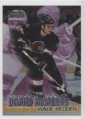 1998-99 O-Pee-Chee Chrome - Board Members #B15 - Wade Redden