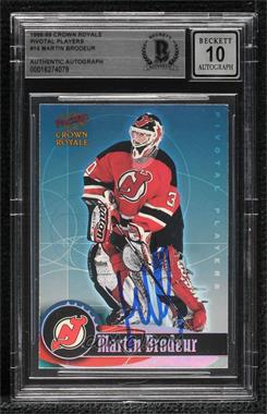 1998-99 Pacific Crown Royale - Pivotal Players #14 - Martin Brodeur [BAS BGS Authentic]