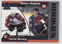 Chris Drury, Milan Hejduk