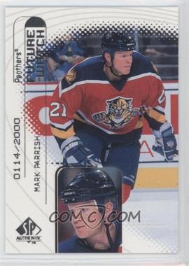 1998-99 SP Authentic - [Base] #97 - Mark Parrish /2000