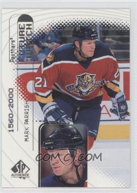 1998-99 SP Authentic - [Base] #97 - Mark Parrish /2000