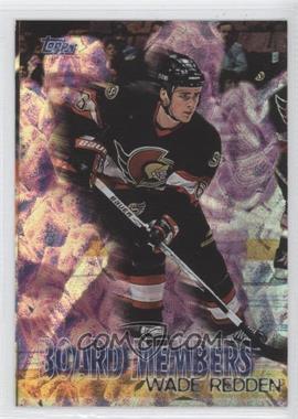 1998-99 Topps - Board Members #B15 - Wade Redden