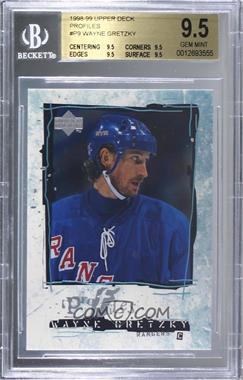 1998-99 Upper Deck - Profiles #P9 - Wayne Gretzky [BGS 9.5 GEM MINT]