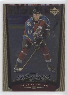 1998-99 Upper Deck Gold Reserve - [Base] #247 - Milan Hejduk