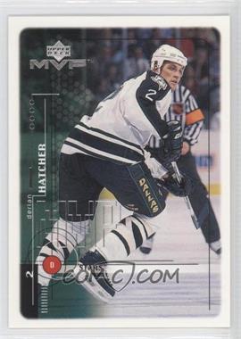 1998-99 Upper Deck MVP - [Base] #66 - Derian Hatcher