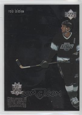 1998-99 Upper Deck McDonald's - Wayne Gretzky Teammates #T11 - Rob Blake, Wayne Gretzky