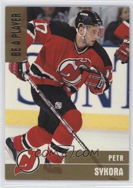 1999-00 In the Game Be A Player Memorabilia - [Base] - Gold #281 - Petr Sykora /100